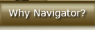 Why Navigator?